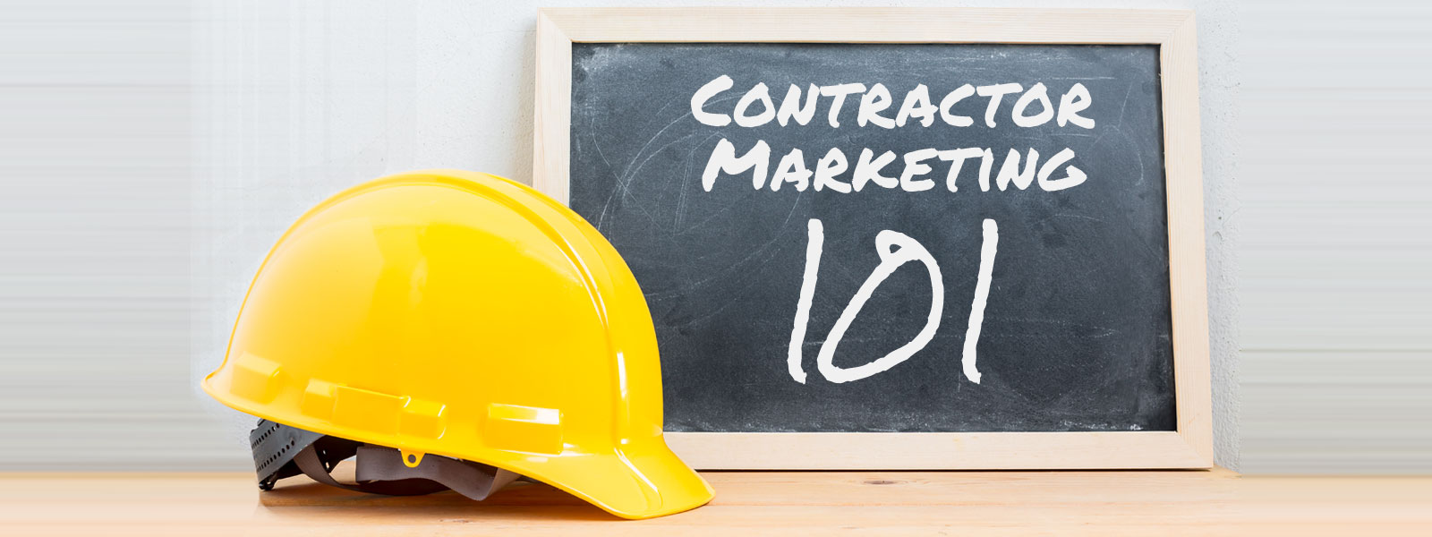 Contractor Marketing 101 Banner